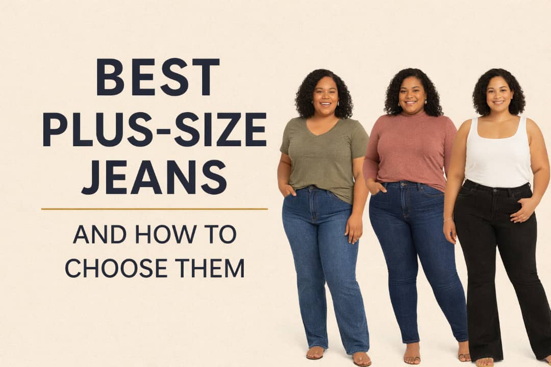 Best Plus-Size Jeans and How to Choose Them